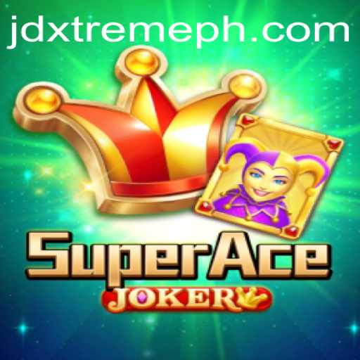 Exploring the World of SuperAceJoker: A Thrilling Adventure Awaits